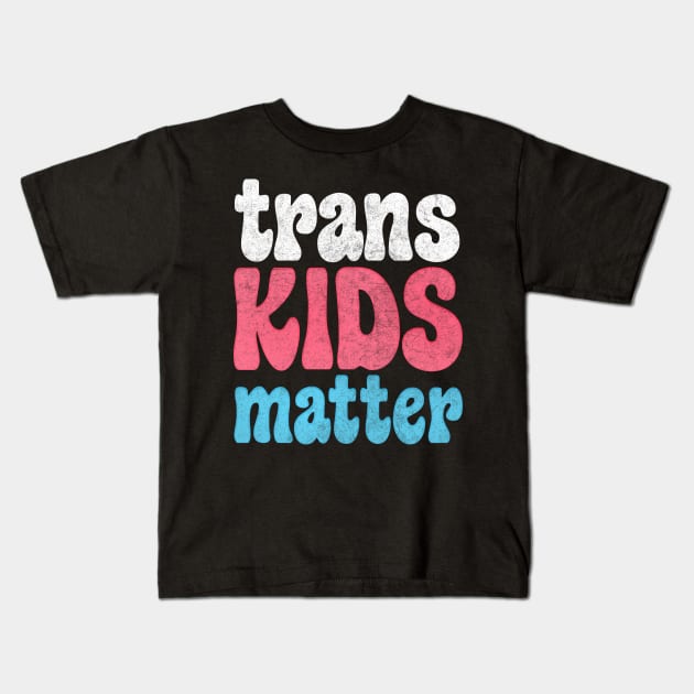 Trans Kids Matter / / Trans Flag Design Kids T-Shirt by DankFutura